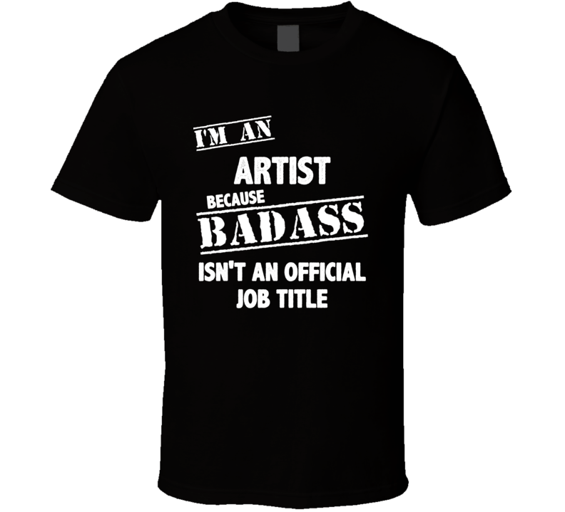 T-shirt « I Am An Artist »