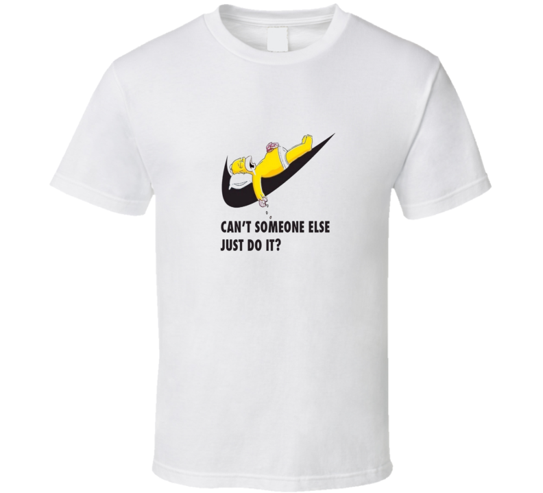 T-shirt « Can't Someone Else Just Do It »
