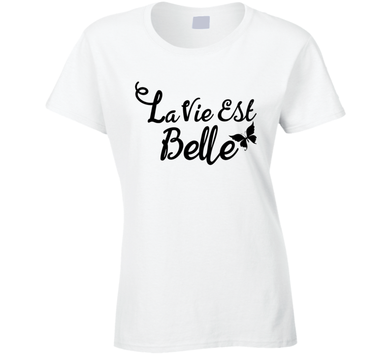 T-shirt femme « La vie est belle »