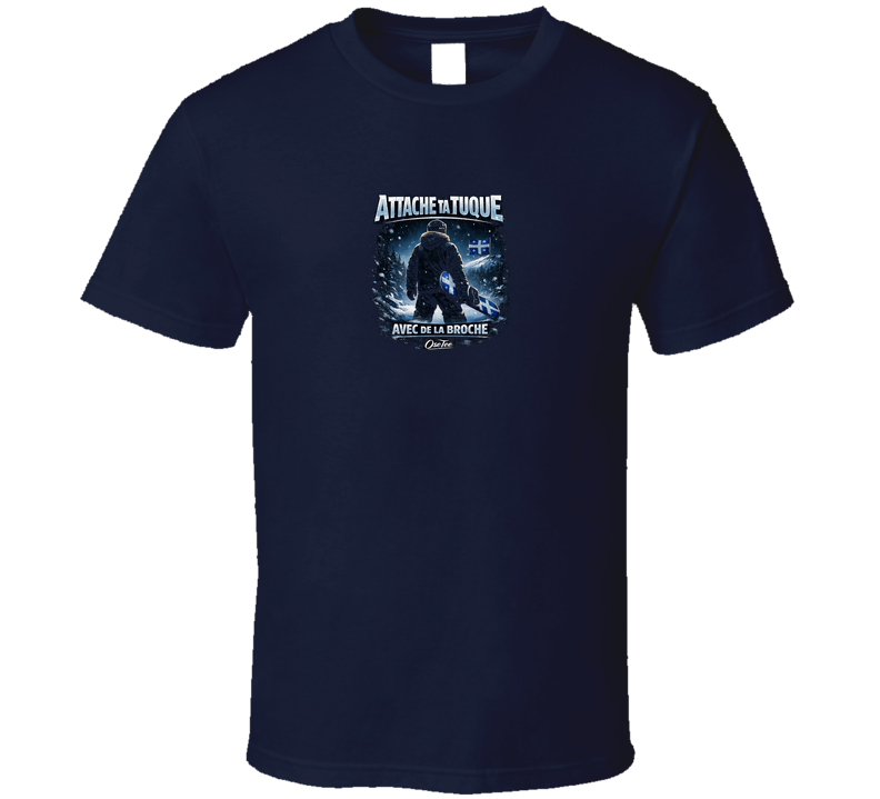 T-shirt « Attache ta tuque avec de la broche »