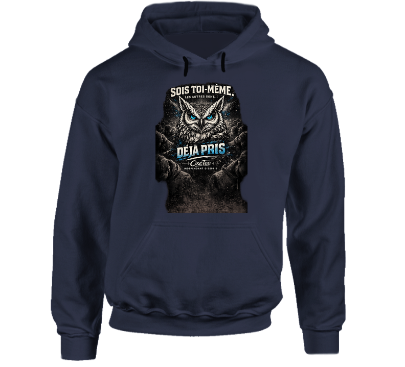 Hoodie « Sois toi-même, les autres sont déjà pris »