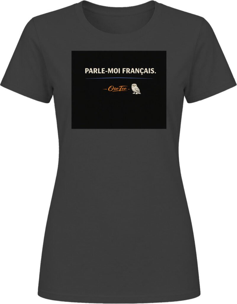 T-shirt femme « Parle-moi français »