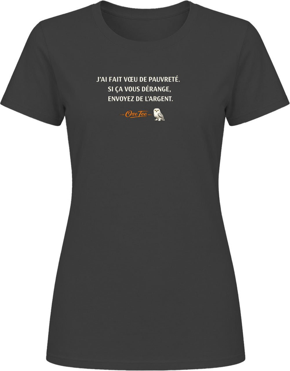 T-shirt femme « J'ai fait vœu de pauvreté »